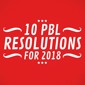 graphic with the words 10 PBL Resolutions for 2018