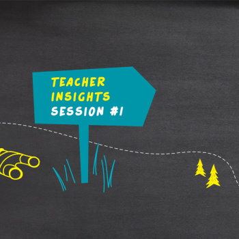 illustration of sign: Teacher Insights Session #1