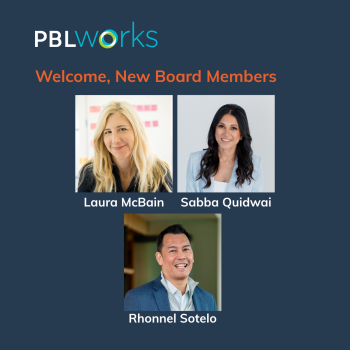 New PBLWorks Board Members