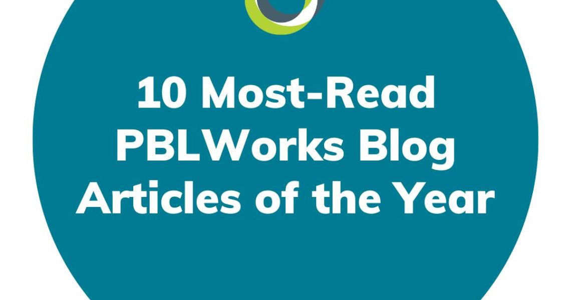 10 most read PBLWorks blog articles 