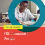PBL Jumpstart Design