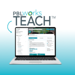 PBLWorks TEACH - ready-to-use, high quality, standards-aligned project based learning curriculum units